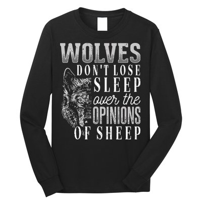 Wolves Don't Lose Sleep Over The Opinions Of Sheep Grunge Long Sleeve Shirt