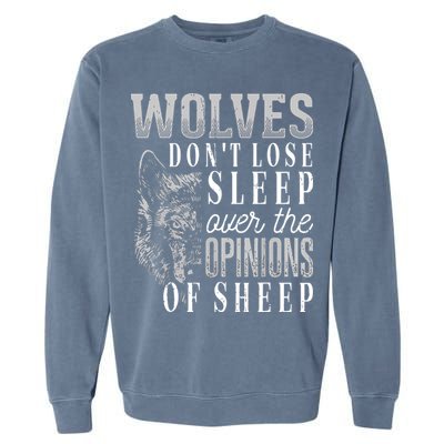 Wolves Don't Lose Sleep Over The Opinions Of Sheep Grunge Garment-Dyed Sweatshirt
