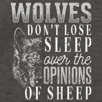 Wolves Don't Lose Sleep Over The Opinions Of Sheep Grunge Vector Backpack