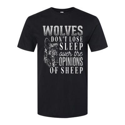 Wolves Don't Lose Sleep Over The Opinions Of Sheep Grunge Softstyle CVC T-Shirt