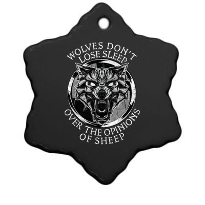 Wolves Don't Lose Sleep Over The Opinions Of Sheep Ceramic Star Ornament