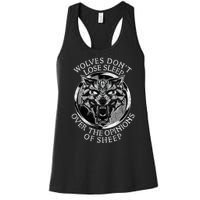 Wolves Don't Lose Sleep Over The Opinions Of Sheep Women's Racerback Tank