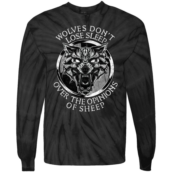 Wolves Don't Lose Sleep Over The Opinions Of Sheep Tie-Dye Long Sleeve Shirt