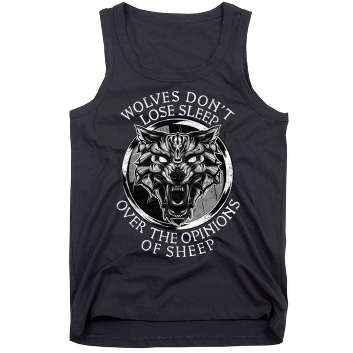 Wolves Don't Lose Sleep Over The Opinions Of Sheep Tank Top