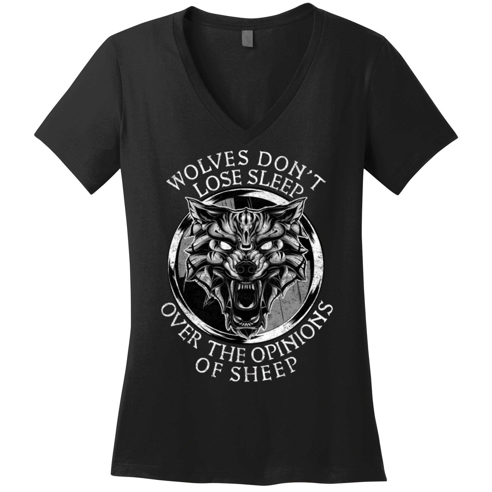 Wolves Don't Lose Sleep Over The Opinions Of Sheep Women's V-Neck T-Shirt