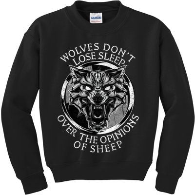 Wolves Don't Lose Sleep Over The Opinions Of Sheep Kids Sweatshirt