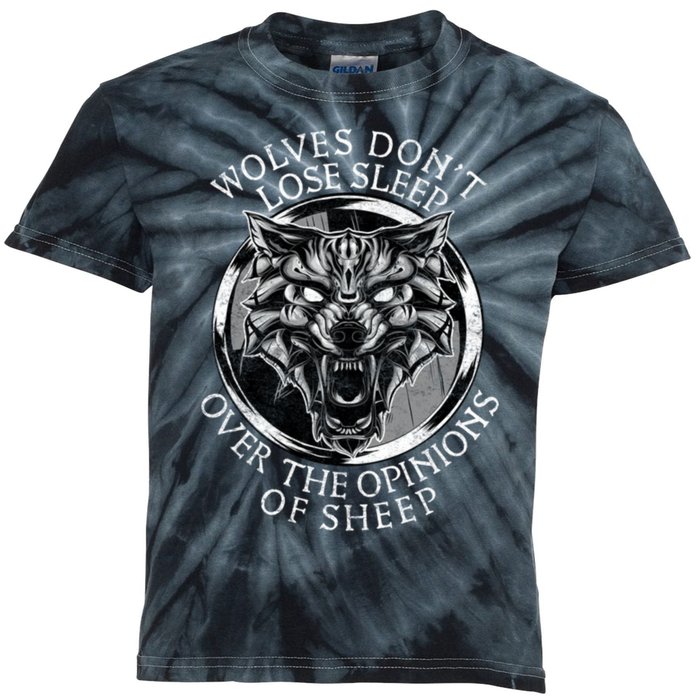 Wolves Don't Lose Sleep Over The Opinions Of Sheep Kids Tie-Dye T-Shirt