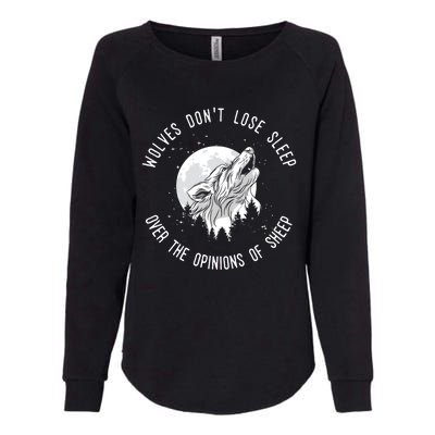 Wolves Don't Lose Sleep Over The Opinions Of Sheep Gift Womens California Wash Sweatshirt