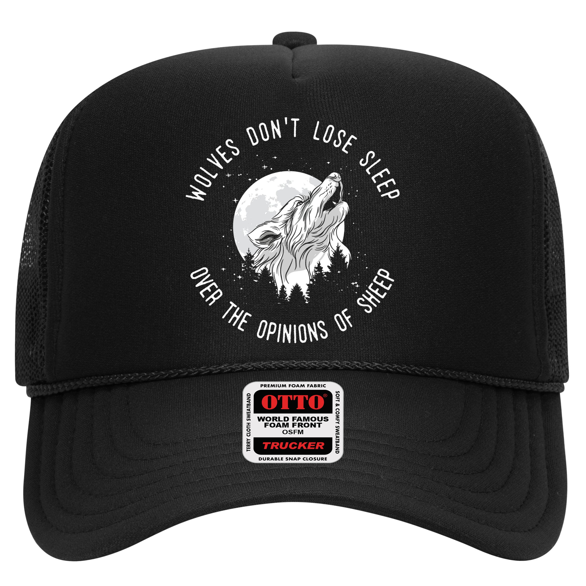 Wolves Don't Lose Sleep Over The Opinions Of Sheep Gift Hat