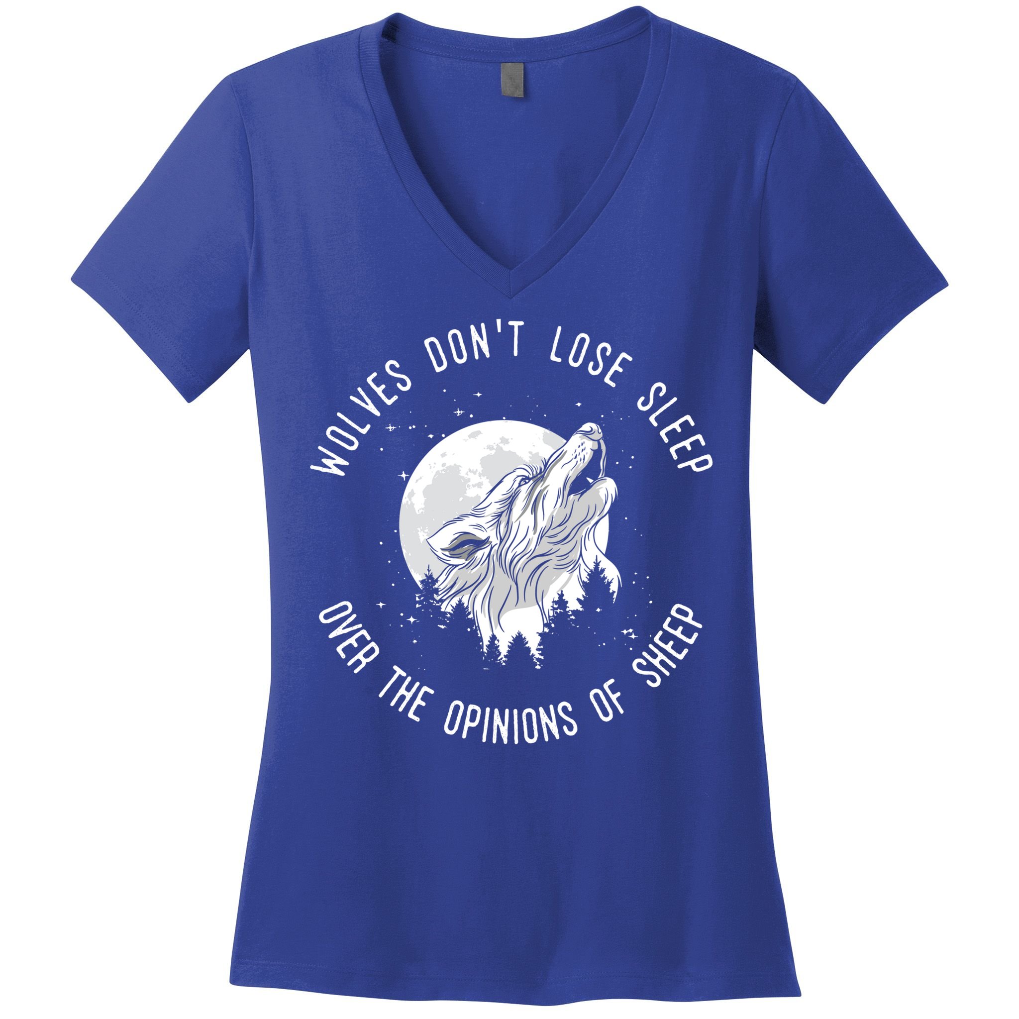 Wolves Don't Lose Sleep Over The Opinions Of Sheep Gift Women's V-Neck T-Shirt