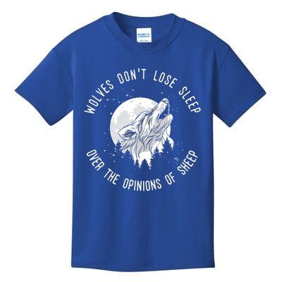 Wolves Don't Lose Sleep Over The Opinions Of Sheep Gift Kids T-Shirt