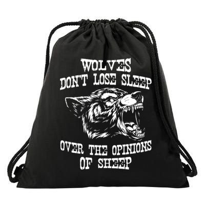Wolves Dont Lose Sleep Over Opinions Of Sheep Wolf Gift Drawstring Bag