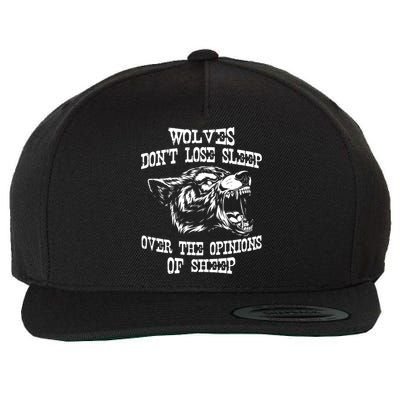Wolves Dont Lose Sleep Over Opinions Of Sheep Wolf Gift Wool Snapback Cap