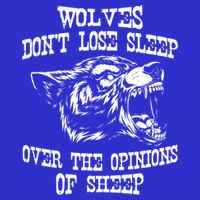 Wolves Dont Lose Sleep Over Opinions Of Sheep Wolf Gift 16 in Basic Backpack