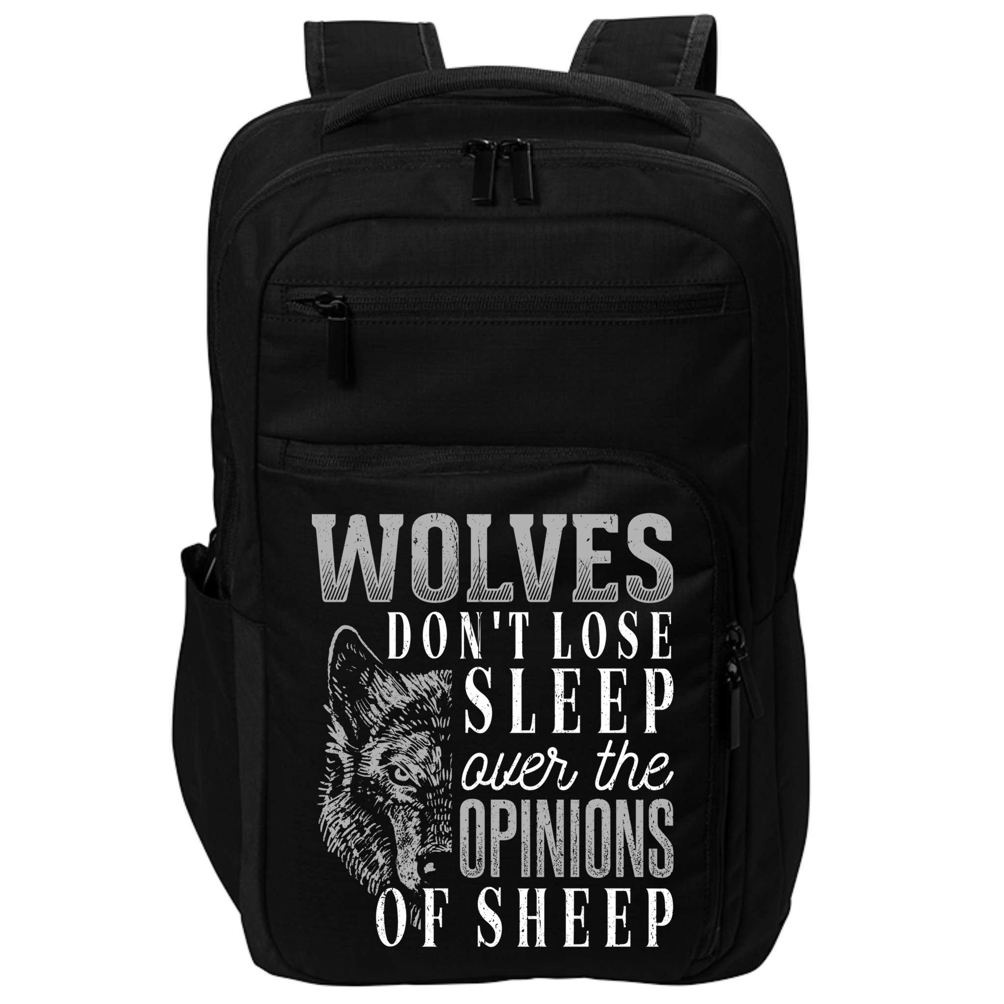 Wolves Don't Lose Sleep Over The Opinions Of Sheep Gift Grunge Great Gift Impact Tech Backpack