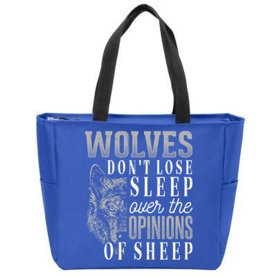 Wolves Don't Lose Sleep Over The Opinions Of Sheep Gift Grunge Great Gift Zip Tote Bag