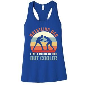 Wrestling Dad Like A Regular Dad But Cooler Wrestling Father Gift Women's Racerback Tank