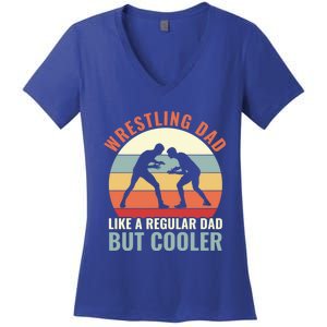 Wrestling Dad Like A Regular Dad But Cooler Wrestling Father Gift Women's V-Neck T-Shirt