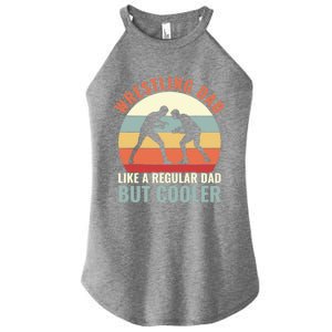 Wrestling Dad Like A Regular Dad But Cooler Wrestling Father Gift Women's Perfect Tri Rocker Tank