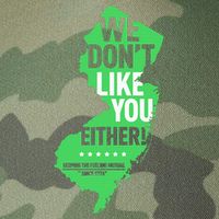 We DonT Like You Either New Jersey New York Rivalry Legacy Tie Dye Trucker Hat