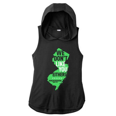 We DonT Like You Either New Jersey New York Rivalry Ladies PosiCharge Tri-Blend Wicking Draft Hoodie Tank