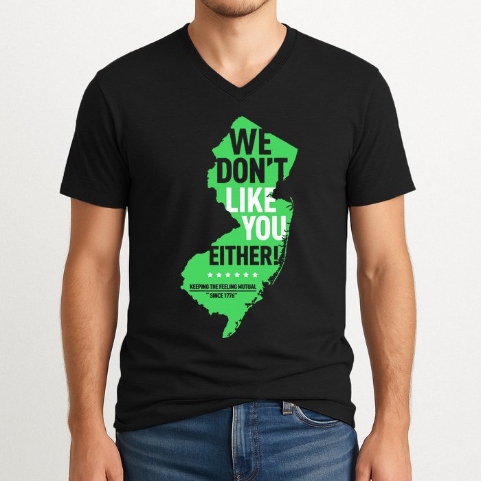 We DonT Like You Either New Jersey New York Rivalry V-Neck T-Shirt