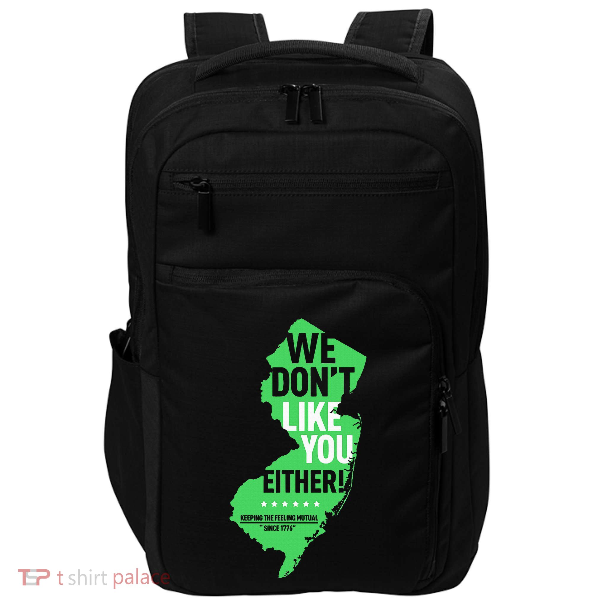 We DonT Like You Either New Jersey New York Rivalry Impact Tech Backpack