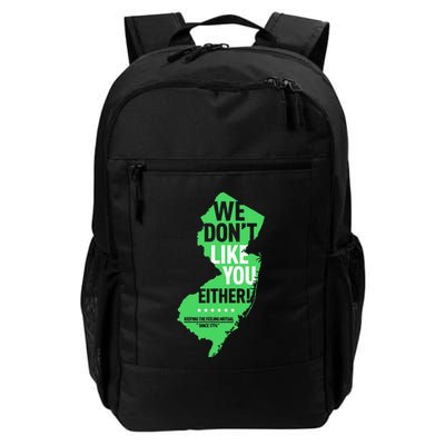 We DonT Like You Either New Jersey New York Rivalry Backpack