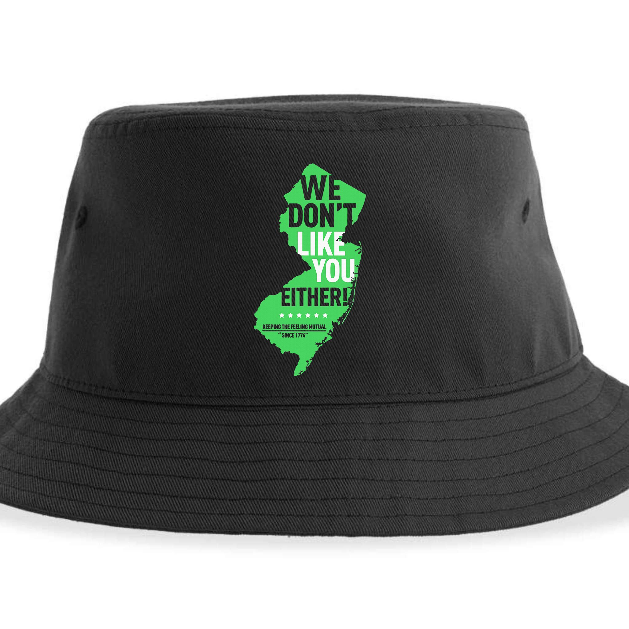 We DonT Like You Either New Jersey New York Rivalry Sustainable Bucket Hat