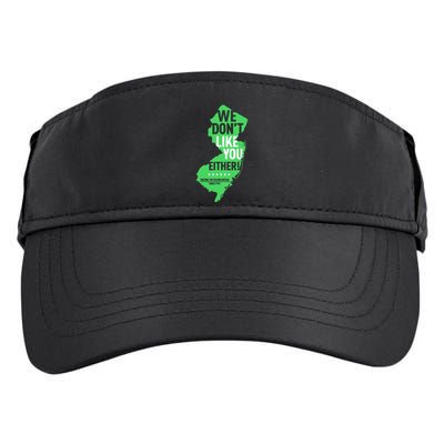 We DonT Like You Either New Jersey New York Rivalry Adult Drive Performance Visor