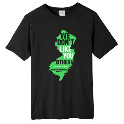 We DonT Like You Either New Jersey New York Rivalry Tall Fusion ChromaSoft Performance T-Shirt