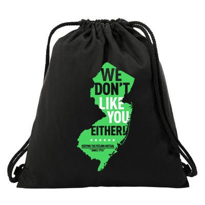 We DonT Like You Either New Jersey New York Rivalry Drawstring Bag