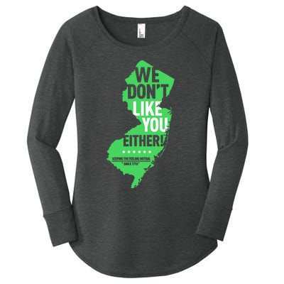 We DonT Like You Either New Jersey New York Rivalry Women's Perfect Tri Tunic Long Sleeve Shirt