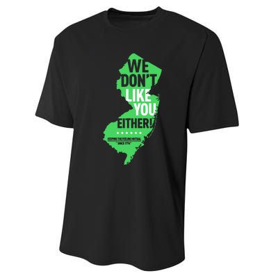 We DonT Like You Either New Jersey New York Rivalry Performance Sprint T-Shirt