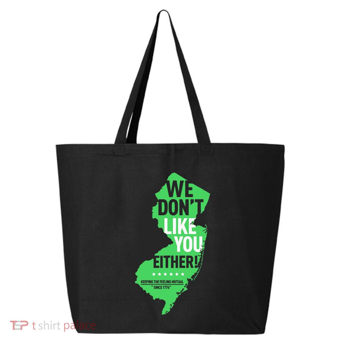 We DonT Like You Either New Jersey New York Rivalry 25L Jumbo Tote