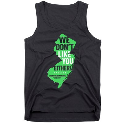 We DonT Like You Either New Jersey New York Rivalry Tank Top