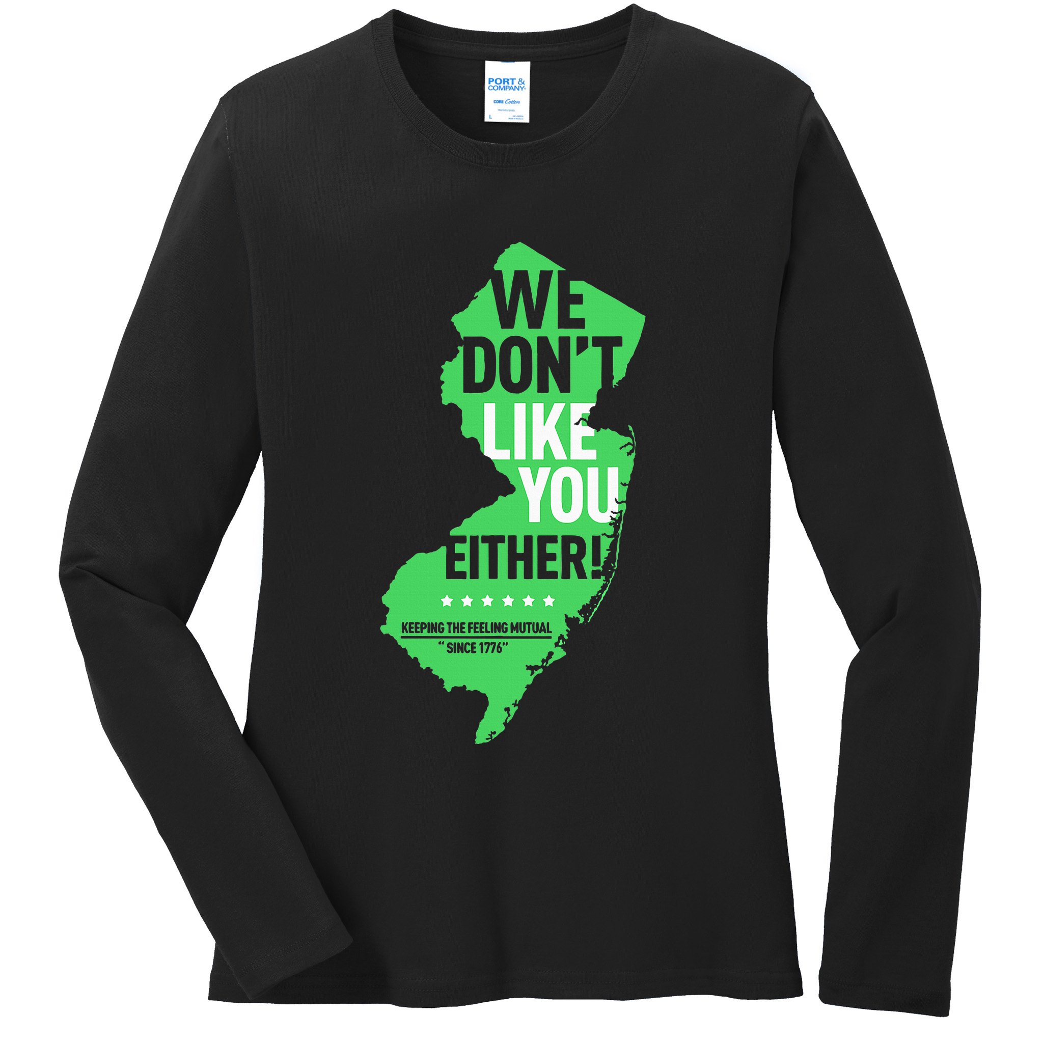 We DonT Like You Either New Jersey New York Rivalry Ladies Long Sleeve Shirt