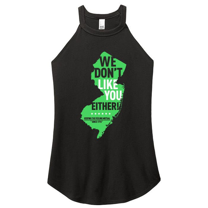 We DonT Like You Either New Jersey New York Rivalry Women's Perfect Tri Rocker Tank