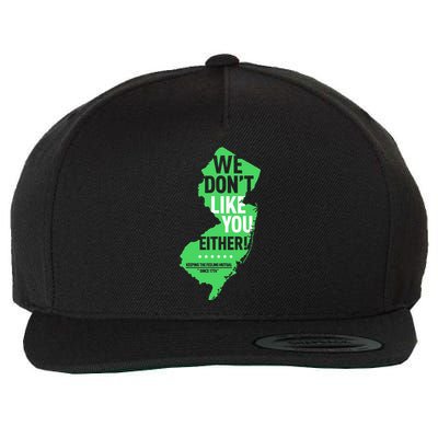 We DonT Like You Either New Jersey New York Rivalry Wool Snapback Cap