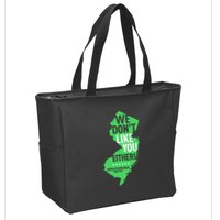 We DonT Like You Either New Jersey New York Rivalry Zip Tote Bag