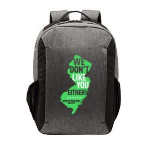 We DonT Like You Either New Jersey New York Rivalry Vector Backpack