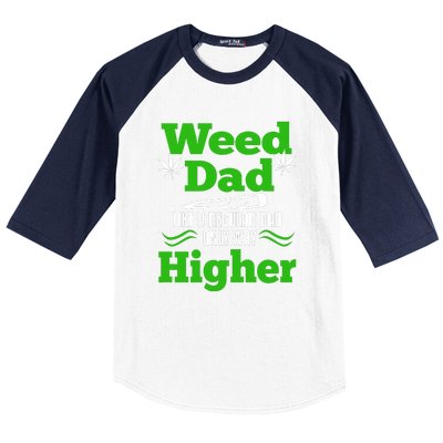 Weed Dad Like A Regular Dad Only Way Higher Fathers Day Gift Baseball Sleeve Shirt