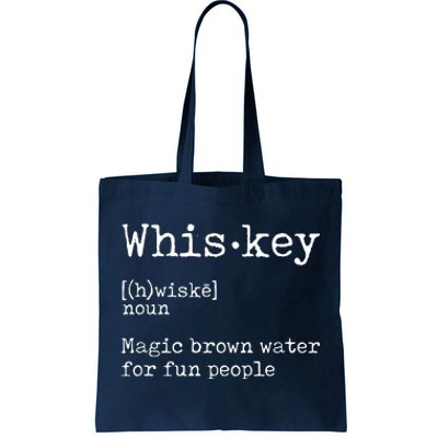 Whiskey Definition Magic Brown Water For Fun People Tote Bag