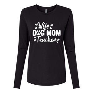 Wife Dog Mom Teacher Funny Appreciation Gift Womens Cotton Relaxed Long Sleeve T-Shirt