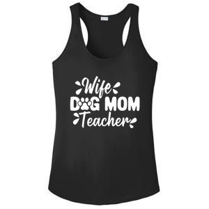 Wife Dog Mom Teacher Funny Appreciation Gift Ladies PosiCharge Competitor Racerback Tank