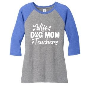 Wife Dog Mom Teacher Funny Appreciation Gift Women's Tri-Blend 3/4-Sleeve Raglan Shirt