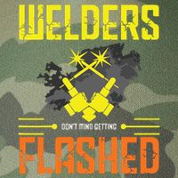 Welders Don't Mind Getting Flashed Welding Welder Legacy Tie Dye Trucker Hat