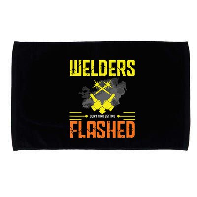 Welders Don't Mind Getting Flashed Welding Welder Microfiber Hand Towel
