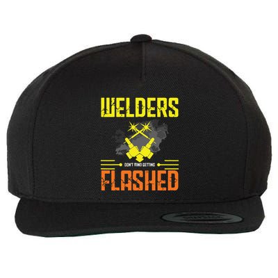 Welders Don't Mind Getting Flashed Welding Welder Wool Snapback Cap