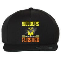 Welders Don't Mind Getting Flashed Welding Welder Wool Snapback Cap
